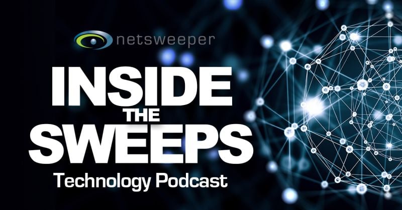 Inside The Sweeps Podcast -  Netsweeper and Niagara Networks Joint Solution
